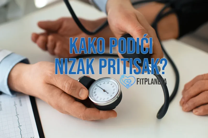 Kako podići nizak pritisak