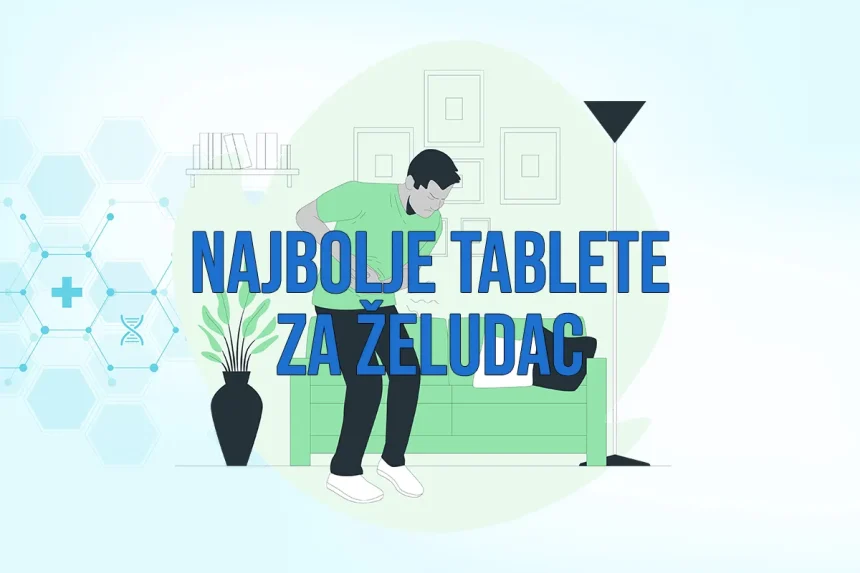 Najbolje tablete za želudac